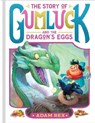 The Story of Gumluck and the Dragon's Eggs: Book Two - Adam Rex - 9781797214511