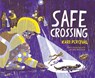 Safe Crossing - Kari Percival - 9781797214566
