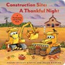 Construction Site: A Thankful Night - Sherri Duskey Rinker - 9781797226729
