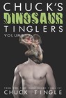 Chuck's Dinosaur Tinglers: Volume 9 - Chuck Tingle - 9781798509937