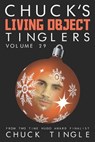 Chuck's Living Object Tinglers: Volume 29 - Chuck Tingle - 9781798510384