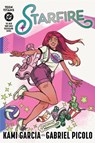 Teen Titans: Starfire (Connecting Cover Edition) - Kami Garcia ; Gabriel Picolo - 9781799501251