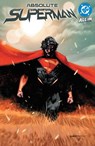 Absolute Superman Vol. 1: Last Dust of Krypton - Jason Aaron ; Rafael Lopez - 9781799505334