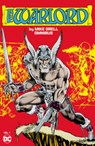Warlord by Mike Grell Omnibus Vol. 1 - Mike Grell - 9781799505525