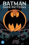 Batman: Dark Patterns - Dan Watters ; Hayden Sherman - 9781799510512