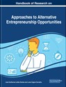 Handbook of Research on Approaches to Alternative Entrepreneurship Opportunities - Jose Guilherme Leitao Dantas ; Luisa Cagica Carvalho - 9781799819813
