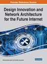 Design Innovation and Network Architecture for the Future Internet - Mohamed Boucadair ; Christian Jacquenet - 9781799876465