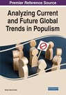 Analyzing Current and Future Global Trends in Populism - Adrian David Cheok ; Shlomo Dubnov - 9781799881193