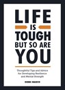Life is Tough, But So Are You - Debbi Marco - 9781800071551