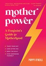 Mother Power - Poppy O'Neill - 9781800072787