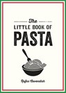 The Little Book of Pasta - Rufus Cavendish - 9781800078413