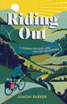 Riding Out - Simon Parker - 9781800078741