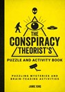 The Conspiracy Theorist's Puzzle and Activity Book - Jamie King - 9781800079977