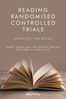 Reading Randomised Controlled Trials - Robert Savage ; Amy Fox ; Anneka Dawson ; Helen Gray - 9781800082793