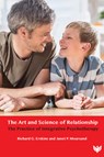 The Art and Science of Relationship - Richard G. Erskine ; Janet Moursund - 9781800131378
