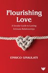 Flourishing Love - Enrico Gnaulati - 9781800132085