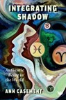 Integrating Shadow - Ann Casement - 9781800133976