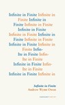 Infinite in Finite - Andrew Wynn Owen - 9781800173477