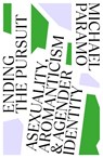 Ending the Pursuit - Michael Paramo - 9781800182851