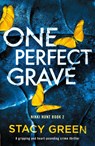 One Perfect Grave - Stacy Green - 9781800192744