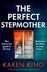 The Perfect Stepmother - Karen King - 9781800192782
