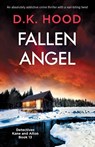Fallen Angel - D K Hood - 9781800193369