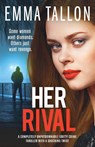 Her Rival - Emma Tallon - 9781800193383