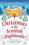 Christmas in the Scottish Highlands - Donna Ashcroft - 9781800193512