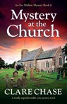 Mystery at the Church - Clare Chase - 9781800195301
