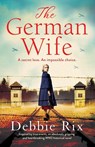 The German Wife - Debbie Rix - 9781800195486