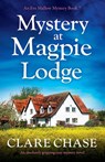Mystery at Magpie Lodge - Clare Chase - 9781800199699