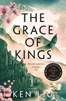The Grace of Kings - Ken Liu - 9781800240346
