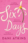 Six Days - Dani Atkins - 9781800246560