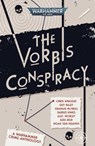 The Vorbis Conspiracy - Jude Reid ; Noah Van Nguyen ; Guy Haley ; Graham McNeill ; Darius Hinks ; Alec Worley ; Chris Wraight - 9781800261860