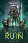 The Twice-Dead King: Ruin - Nate Crowley - 9781800261891