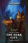 The Dark City - Chris Wraight - 9781800262454