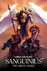 Sanguinius: The Great Angel - Chris Wraight - 9781800262768