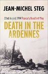 Death in the Ardennes - Jean-Michel Steg - 9781800310902