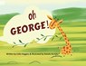 Oh George! - HOGGINS,  Colin - 9781800317475