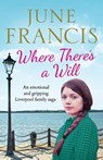 Where There's a Will - June Francis - 9781800320086