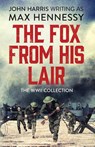 The Fox From His Lair - Max Hennessy - 9781800320116