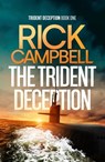 The Trident Deception - Rick Campbell - 9781800320673