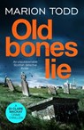 Old Bones Lie - Marion Todd - 9781800321045