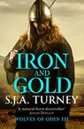 Iron and Gold - S.J.A. Turney - 9781800321311