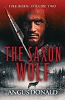 The Saxon Wolf - Angus Donald - 9781800321892