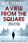 A View from the Square - John Trenhaile - 9781800321991