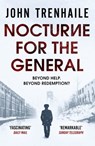 Nocturne for the General - John Trenhaile - 9781800322004
