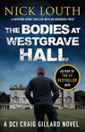 The Bodies at Westgrave Hall - Nick Louth - 9781800323247