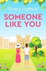 Someone Like You - Tracy Corbett - 9781800323315