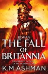 Roman - The Fall of Britannia - K. M. Ashman - 9781800323698